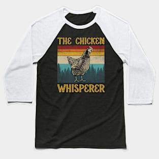 Vintage the chicken whisperer Baseball T-Shirt